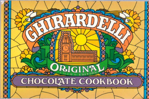 Stock image for Ghirardelli Original Chocolate Cookbook for sale by Gulf Coast Books