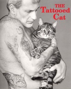Stock image for The Tattooed Cat: Where Cats and Tattoos Meet for sale by All-Ways Fiction