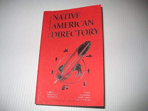 Stock image for NATIVE AMERICAN DIRECTORY : Alaska, Canada, United States for sale by HPB Inc.