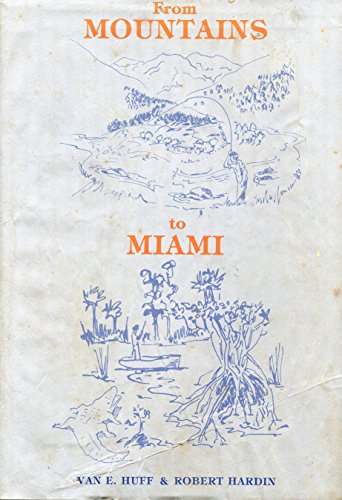 Imagen de archivo de From Mountains to Miami a la venta por Adkins Books