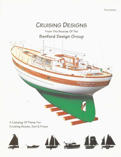 Imagen de archivo de Cruising Designs: A Catalog of Plans for Cruising Boats, Sail and Power a la venta por Half Price Books Inc.