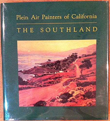 Stock image for Plein Air Painters of California: The Southland Westphal, Ruth Lilly for sale by RareCollectibleSignedBooks