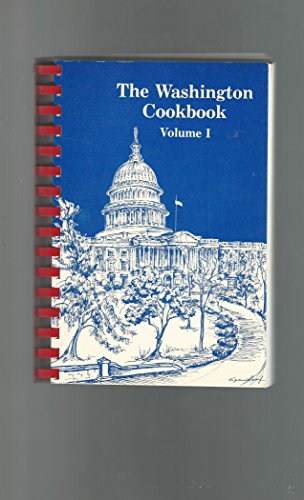 Beispielbild fr The Washington Cookbook zum Verkauf von Wonder Book