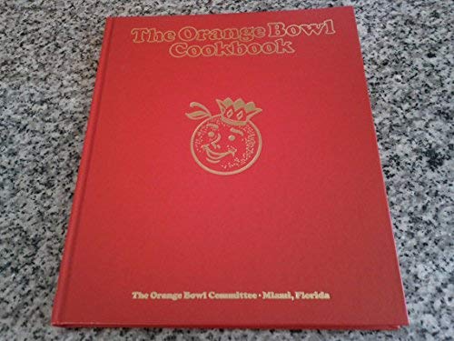 9780961055202: Title: The Orange Bowl Cookbook