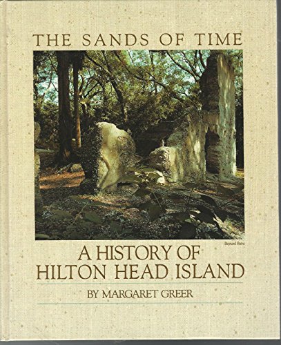 9780961069827: The sands of time: A history of Hilton Head Island