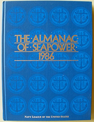 Stock image for The Almanac of Seapower 1986 for sale by Library House Internet Sales