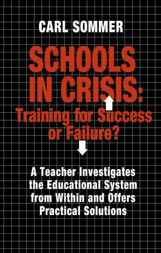 Imagen de archivo de Schools in Crisis : Training for Success or Failure? a la venta por Better World Books