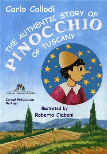 Stock image for The Authentic Story of Pinocchio of Tuscany for sale by G.J. Askins Bookseller