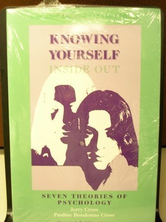 Stock image for Knowing Yourself Inside Out: Seven Theories of Psychology for sale by SecondSale