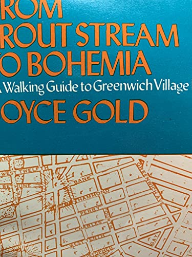 Beispielbild fr From Trout Stream to Bohemia: A Walking Guide to Greenwich Village History zum Verkauf von michael diesman