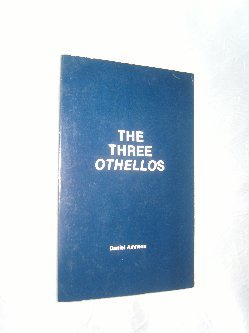 Beispielbild fr The Three Othellos zum Verkauf von Eve's Book Garden