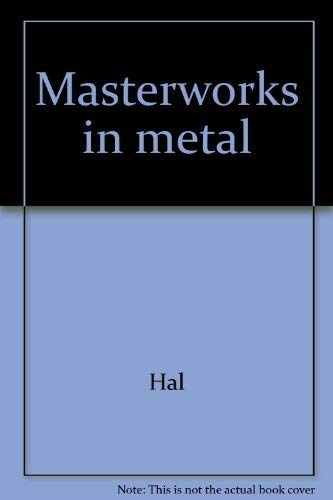 Stock image for Masterworks in metal: A millennium of treasures from the State Art Mu for sale by Hawking Books