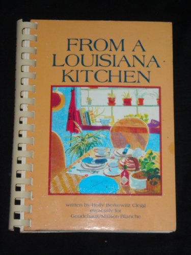 Stock image for From a Louisiana Kitchen for sale by ThriftBooks-Dallas
