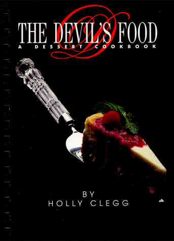 Stock image for The Devil's Food: A Dessert Cookbook for sale by Orion Tech