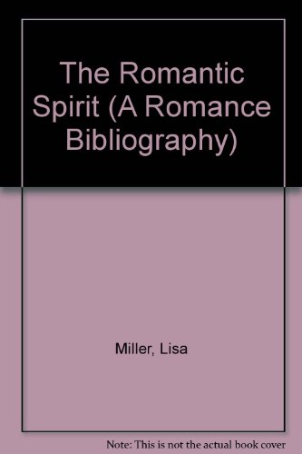 The Romantic Spirit (A Romance Bibliography)
