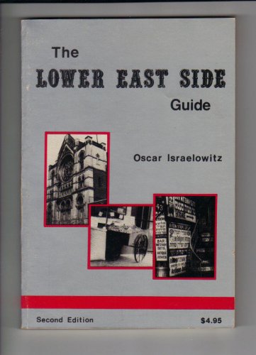 Imagen de archivo de Oscar Israelowitz's guide to the Lower East Side a la venta por HPB-Diamond
