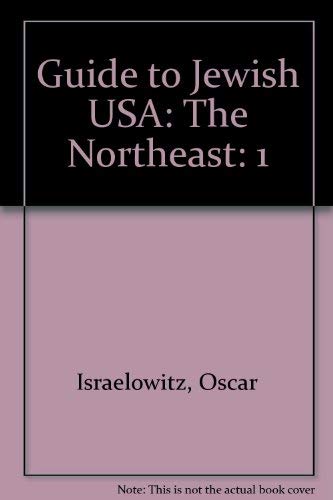 Stock image for Guide to Jewish USA: The Northeast for sale by Redux Books