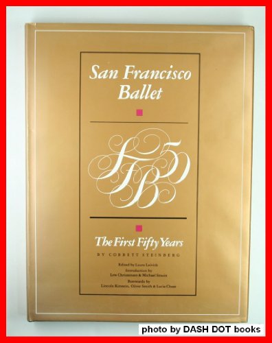 9780961119409: San Francisco Ballet: The First Fifty Years