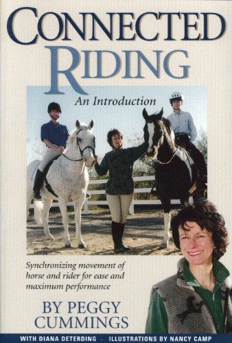 Stock image for Connected Riding, an Introduction: Synchronizing Movements of Horse & Rider for Ease for sale by HPB Inc.