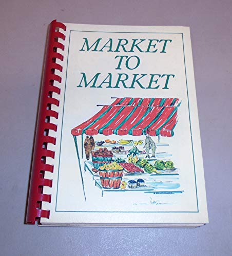 Beispielbild fr Market to Market zum Verkauf von The Red Onion Bookshoppe