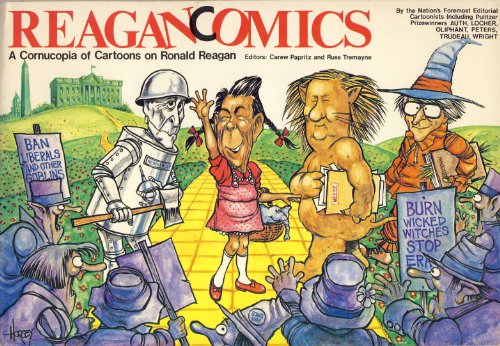 Imagen de archivo de Reagancomics: A cornucopia of cartoons on Ronald Reagan a la venta por Better World Books