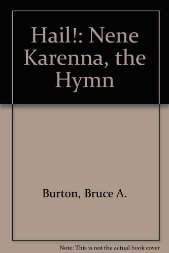 Stock image for HAIL! NENE KARENNA, THE HYMN a Novel on the Founding of the Five Nations 1550-1590 for sale by Gian Luigi Fine Books