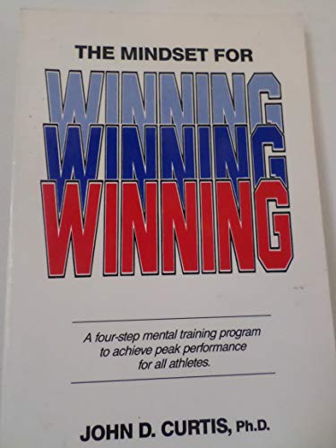 Beispielbild fr The Mindset for Winning : A 4-Step Mental Training Program for Athletes zum Verkauf von Better World Books