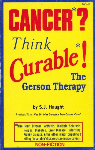 Stock image for Cancer Think Curable! The Gerson Therapy for sale by Hippo Books