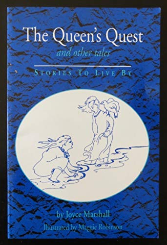 The queen's quest and other tales: Stories to live by (9780961155261) by Marshall, Joyce