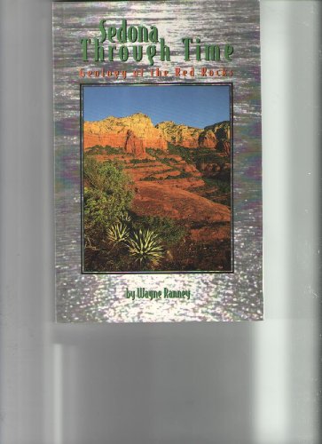 Beispielbild fr Sedona Through Time: Geology of the Red Rocks zum Verkauf von ThriftBooks-Dallas