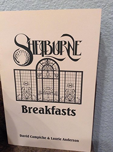 Imagen de archivo de Shelburne breakfasts: Morning meals with the innkeepers a la venta por ThriftBooks-Atlanta