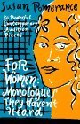 9780961179267: For Women - Monologues They Haven't Heard