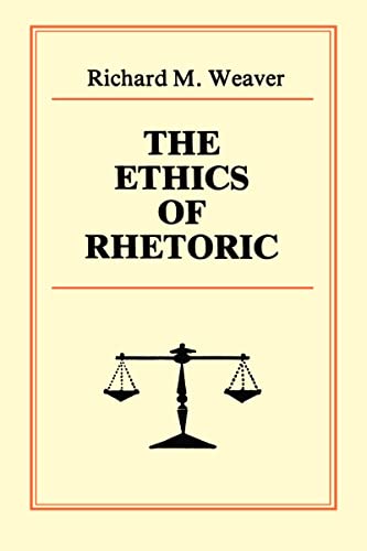 Imagen de archivo de The Ethics of Rhetoric a la venta por Half Price Books Inc.