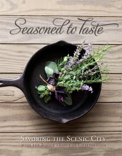 Stock image for Seasoned to Taste: Savoring the Scenic City for sale by ThriftBooks-Atlanta