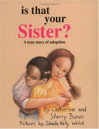 Imagen de archivo de Is That Your Sister? : A True Story of Adoption a la venta por Better World Books