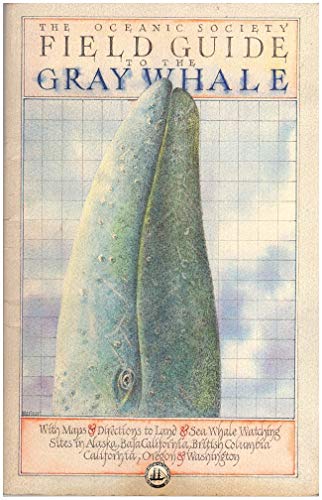 Beispielbild fr Field Guide to the Gray Whale zum Verkauf von Jenson Books Inc