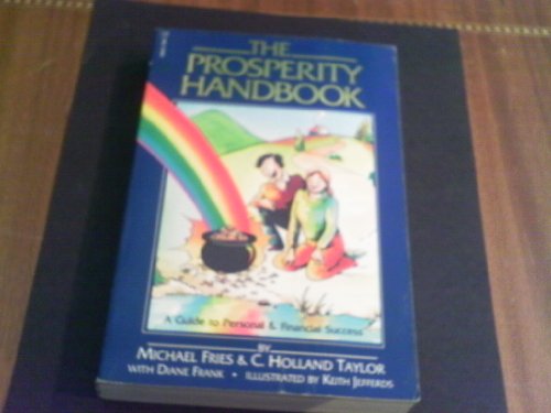 Stock image for The Prosperity Handbook: A Guide to Personal and Financial Success for sale by HPB Inc.