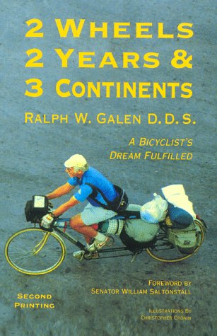 Stock image for 2 Wheels 2 Years & 3 Continents: A Bicyclist's Dream Fulfilled for sale by WorldofBooks