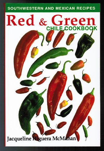 Stock image for Red and Green Chile Cookbook (Southwestern and Mexican Recipes) for sale by Jenson Books Inc