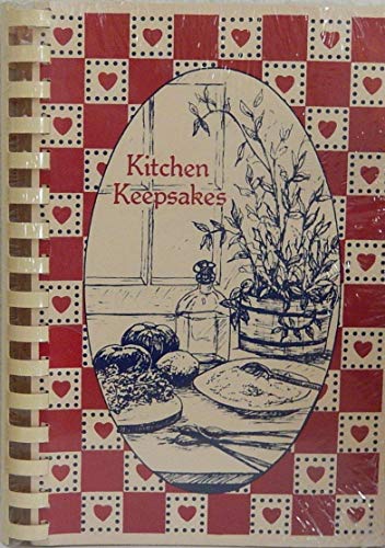 Kitchen Keepsakes (9780961225803) by Welch, Bonnie; White, Deanna