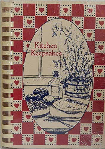 Kitchen Keepsakes by Request (9780961225827) by Welch, Bonnie; White, Deanna