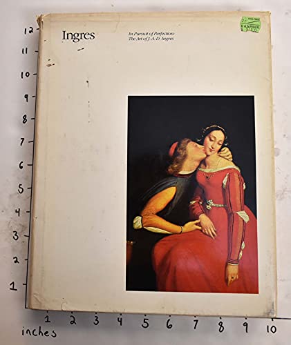 Imagen de archivo de In Pursuit of Perfection : The Art of J.-A.-D. Ingres a la venta por Better World Books: West