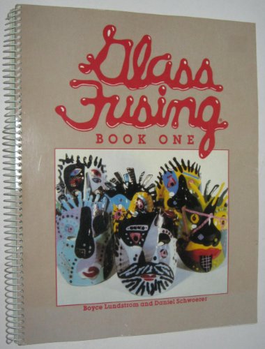 Stock image for Glass Fusing Book One for sale by Half Price Books Inc.