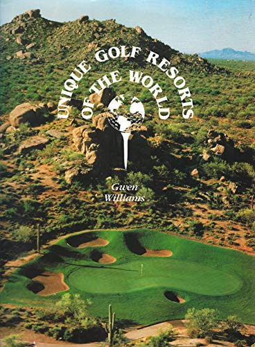 Stock image for Unique Golf Resorts Of The World for sale by Granada Bookstore,            IOBA