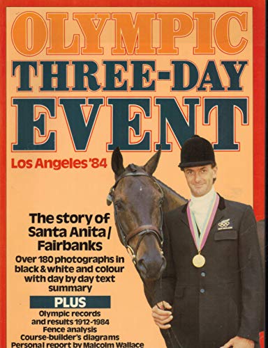 Olympic three-day event, Los Angeles '84 (9780961249014) by Houghton, Kit
