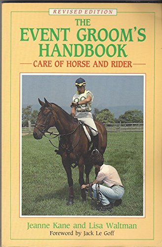 Stock image for Event Groom's Handbook: Care of Horse and Rider for sale by Ergodebooks