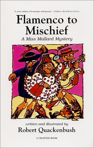 Flamenco to Mischief: A Miss Mallard Mystery (9780961251826) by Quackenbush, Robert