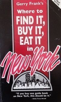Beispielbild fr Where to Find It, Buy It, Eat It in New York (Gerry Frank's Where to Find It, Buy It, Eat It in New York) zum Verkauf von medimops