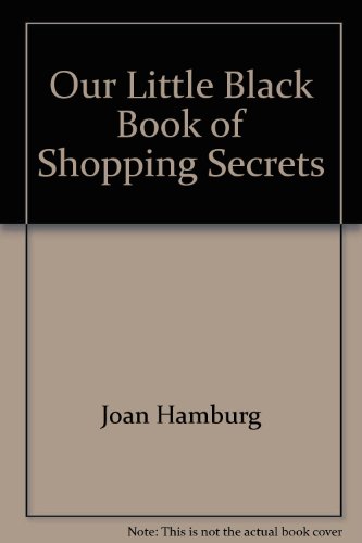 Beispielbild fr Our little black book of shopping secrets zum Verkauf von Wonder Book