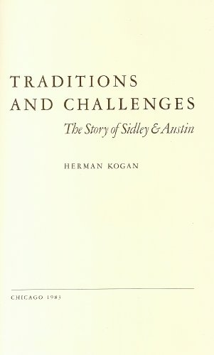 Beispielbild fr Traditions and Challenges Story of Sidley & Austin zum Verkauf von Lowry's Books